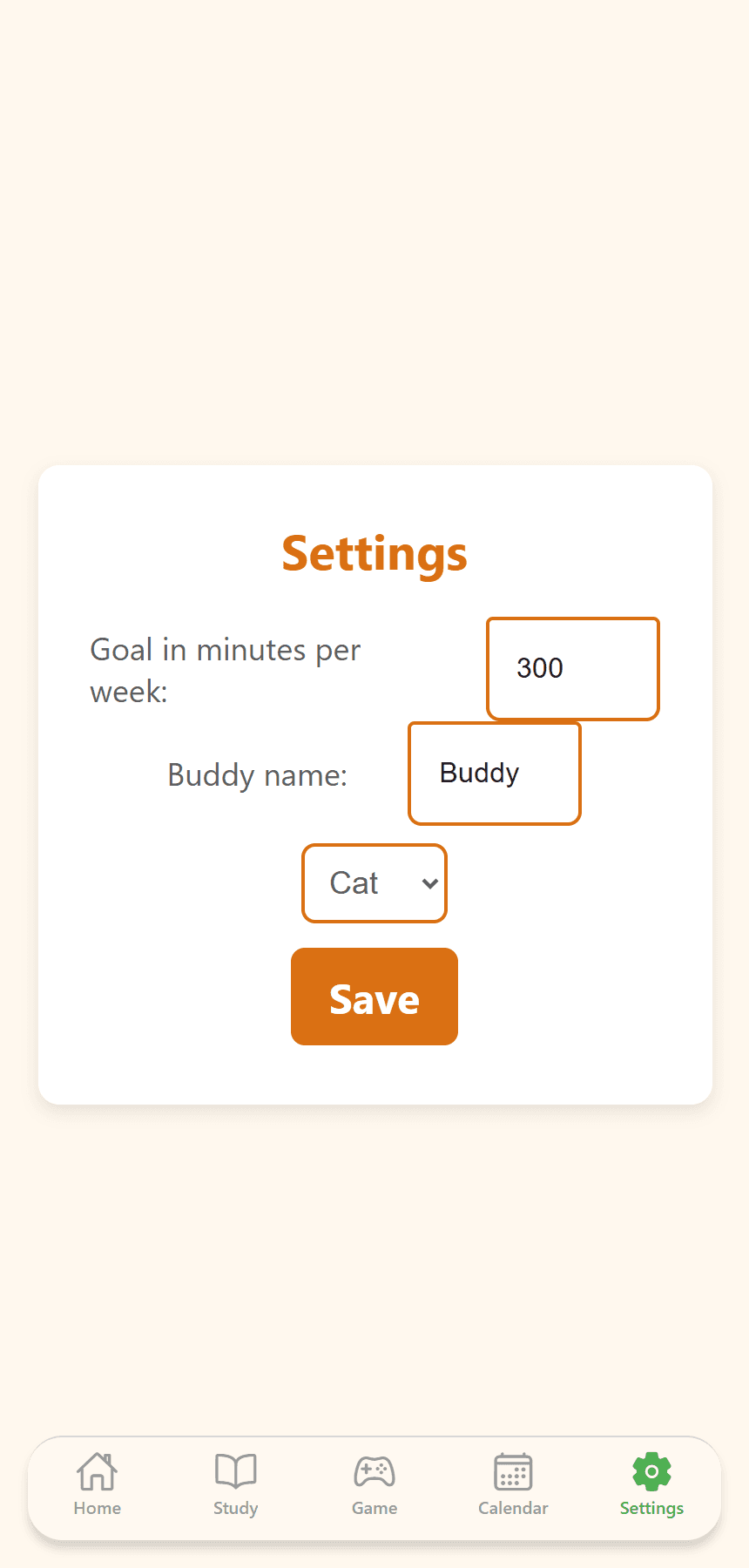 Settings screen with weekly goal in minutes, buddy name, and an animal-type picker, plus a Save button